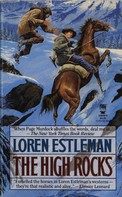 Loren D. Estleman: The High Rocks 