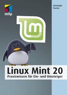Christoph Troche: Linux Mint 20 