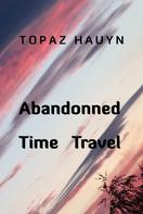 Topaz Hauyn: Abandoned Time Travel 