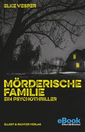 Mörderische Familie - Ein Psychothriller