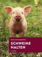 Beate und Leopold Peitz: Schweine halten 