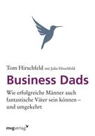 Tom Hirschfeld: Business Dads 