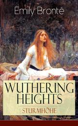Wuthering Heights - Sturmhöhe - Deutsche Ausgabe - Eine der bekanntesten Liebesgeschichten der Weltliteratur