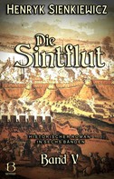 Henryk Sienkiewicz: Die Sintflut. Band V 