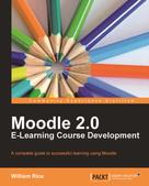 William Rice: Moodle 2.0 E-Learning Course Development 