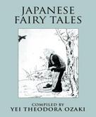 Yei Theodora Ozaki: Japanese Fairy Tales 