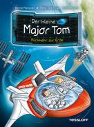 Peter Schilling: Der kleine Major Tom. Band 2. Rückkehr zur Erde ★★★★★