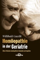 Willibald Gawlik: Homöopathie in der Geriatrie-E-Book ★★★★