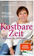 Margot Käßmann: Kostbare Zeit – Das Buch für Großeltern ★★★★★