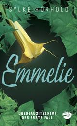 Emmelie - Der erste Fall