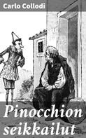 Carlo Collodi: Pinocchion seikkailut 