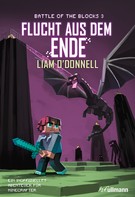 Liam O'Donnell: Flucht aus dem Ende: Battle of the Blocks Band 3 ★★★★★