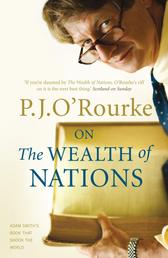 On The Wealth of Nations - A Book that Shook the World