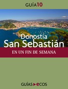 Ecos Travel Books (Ed.): Donostia-San Sebastián. En un fin de semana 