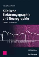Manfred Stöhr: Klinische Elektromyographie und Neurographie 