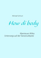 Michael Schnurr: How di body 