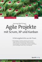 Henning Wolf: Agile Projekte mit Scrum, XP und Kanban ★★★