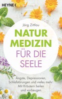 Jörg Zittlau: Naturmedizin für die Seele ★★★★