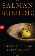 Salman Rushdie: Die bezaubernde Florentinerin ★