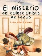 Luisa Villar Liébana: El misterio del coleccionista de tazos 