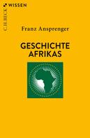 Franz Ansprenger: Geschichte Afrikas 