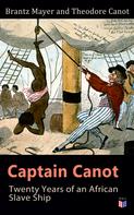 Brantz Mayer: Captain Canot: Twenty Years of an African Slave Ship 
