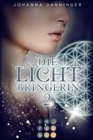 Johanna Danninger: Die Lichtbringerin 2 ★★★★
