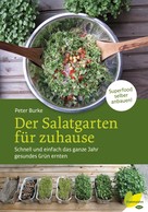 Peter Burke: Der Salatgarten für zuhause ★★★★