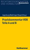 Susanne Roth: Praxiskommentar VOB - Teile A und B 