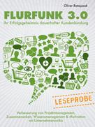 Oliver Ratajczak: Leseprobe: Flurfunk 3.0 - Ihr Erfolgsgeheimnis dauerhafter Kundenbindung 