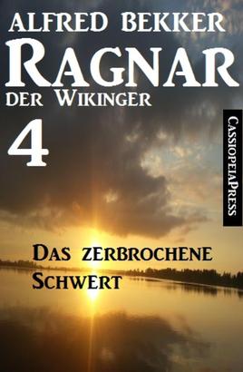 Ragnar der Wikinger 4: Das zerbrochene Schwert