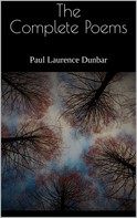 Paul Laurence Dunbar: The Complete Poems 