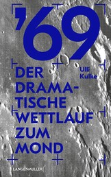 '69 - Der dramatische Wettlauf zum Mond