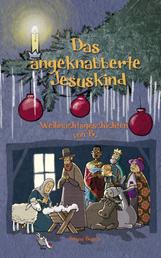 Das angeknabberte Jesuskind - Weihnachtsgeschichten von B.