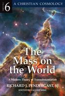 Richard Pendergast: Mass on the World 