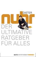 Dieter Nuhr: Der ultimative Ratgeber für alles ★★★★