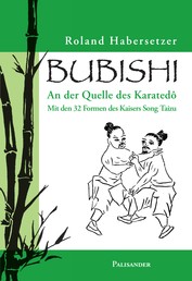 Bubishi - An der Quelle des Karatedô