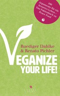 Ruediger Dahlke: Veganize your life! ★★★★