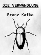 Franz Kafka: Die Verwandlung 