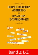 Gerhard E. H. Meier: Deutsch-englisches Wörterbuch der Eins-zu-eins-Entsprechungen in zwei Bänden 
