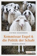 Dietmar Wasserberg: Kommissar Engel & die Politik der Schafe ★★★★