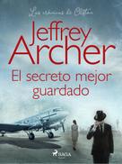 Jeffrey Archer: El secreto mejor guardado 