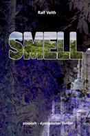 Ralf Veith: Smell 