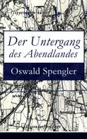 Oswald Spengler: Der Untergang des Abendlandes 