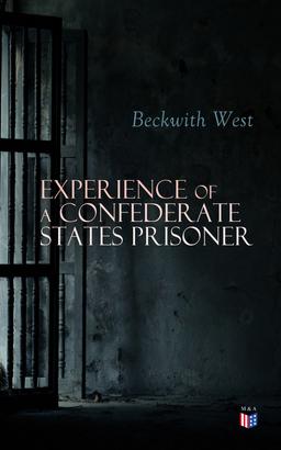 Experience of a Confederate States Prisoner