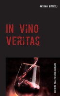 Antonio Bitterli: In vino veritas 