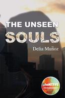 Delia Muñoz: The unseen souls 