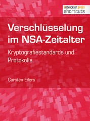 Verschlüsselung im NSA-Zeitalter - Kryptografiestandards und Protokolle