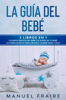 Manuel Fraire: La Guía del Bebé 