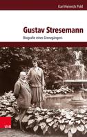 Karl Heinrich Pohl: Gustav Stresemann 